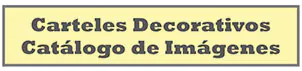 Carteles Decorativos - Catálogo de Imágenes