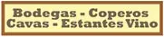 Bodegas - Coperos - Cavas - Estantes de Vino