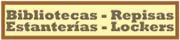 Bibliotecas - Repisas - Estanterías - Lockers