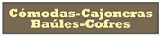 Cómodas - Cajoneras - Baúles - Cofres